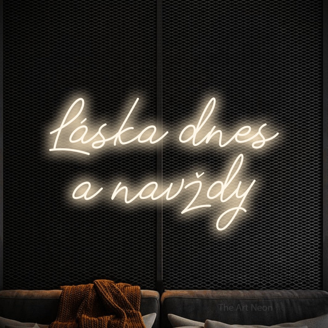 LED neon sign reading “Láska dnes a navždy”, arranged in two lines.