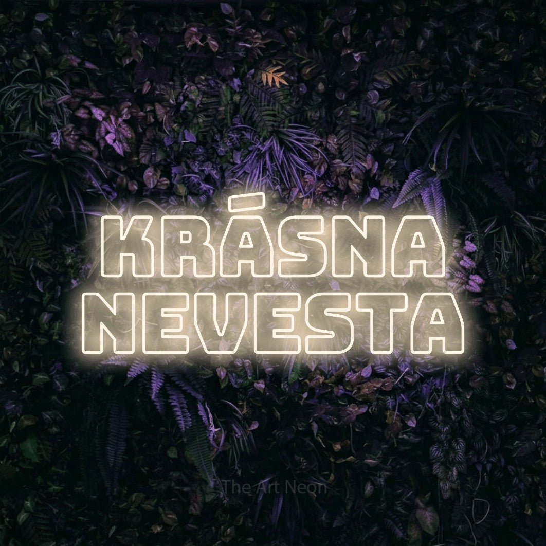 LED neon sign reading “KRÁSNA NEVESTA”, arranged in two lines.