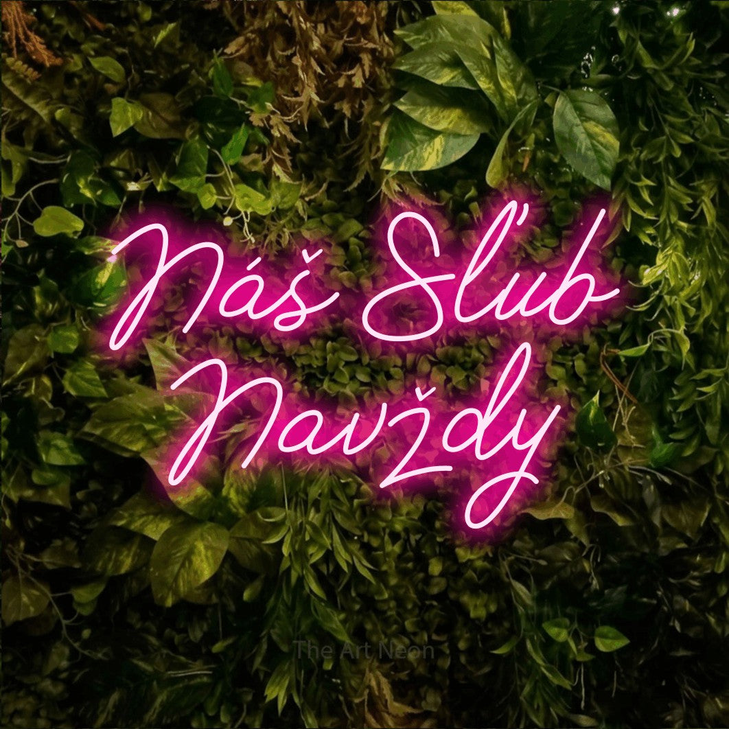 LED neon sign reading “Náš Sľub Navždy”, arranged in two lines.