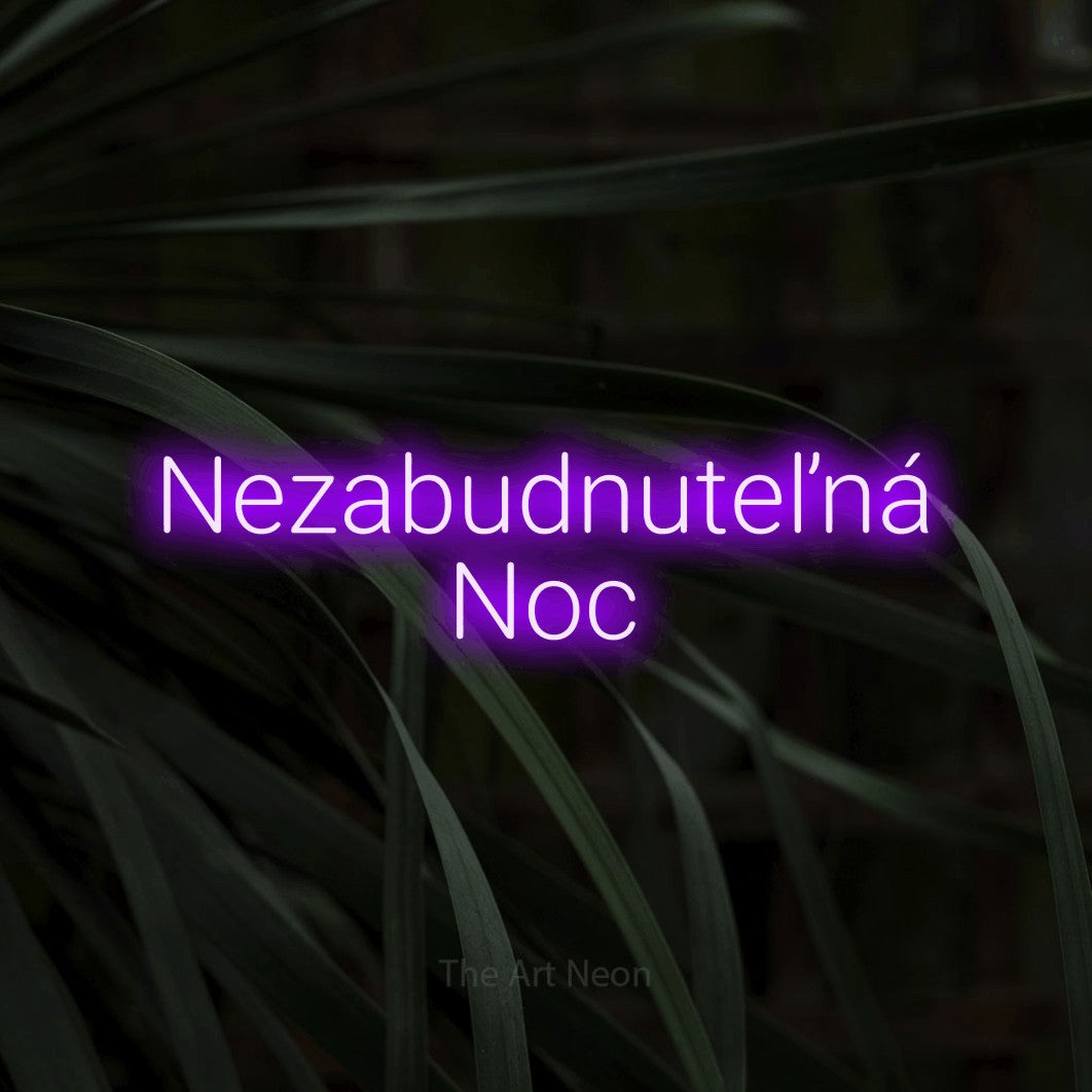LED neon sign reading “Nezabudnuteľná Noc”, arranged in two lines.