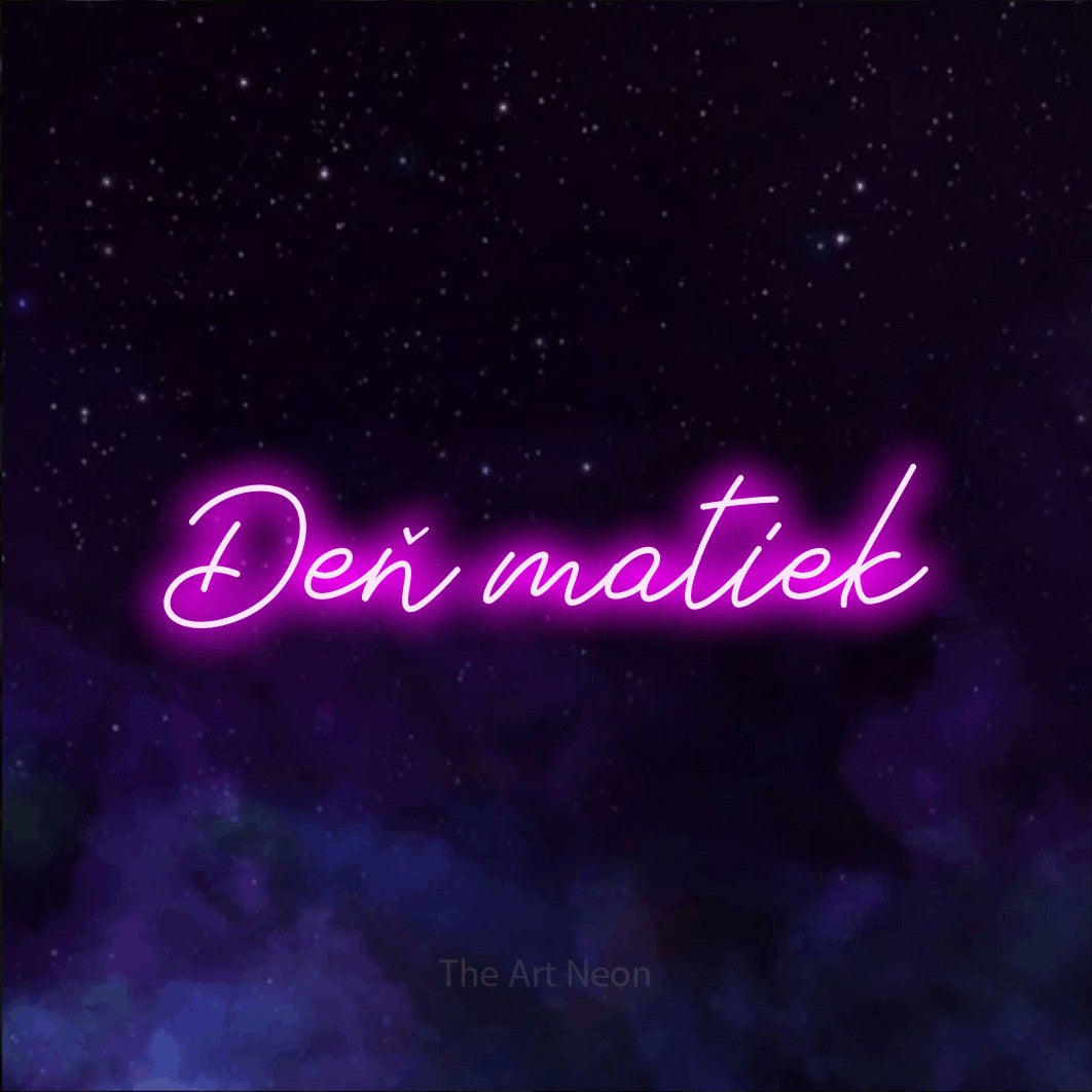 LED neon sign reading “Deň matiek”, arranged in a single line.