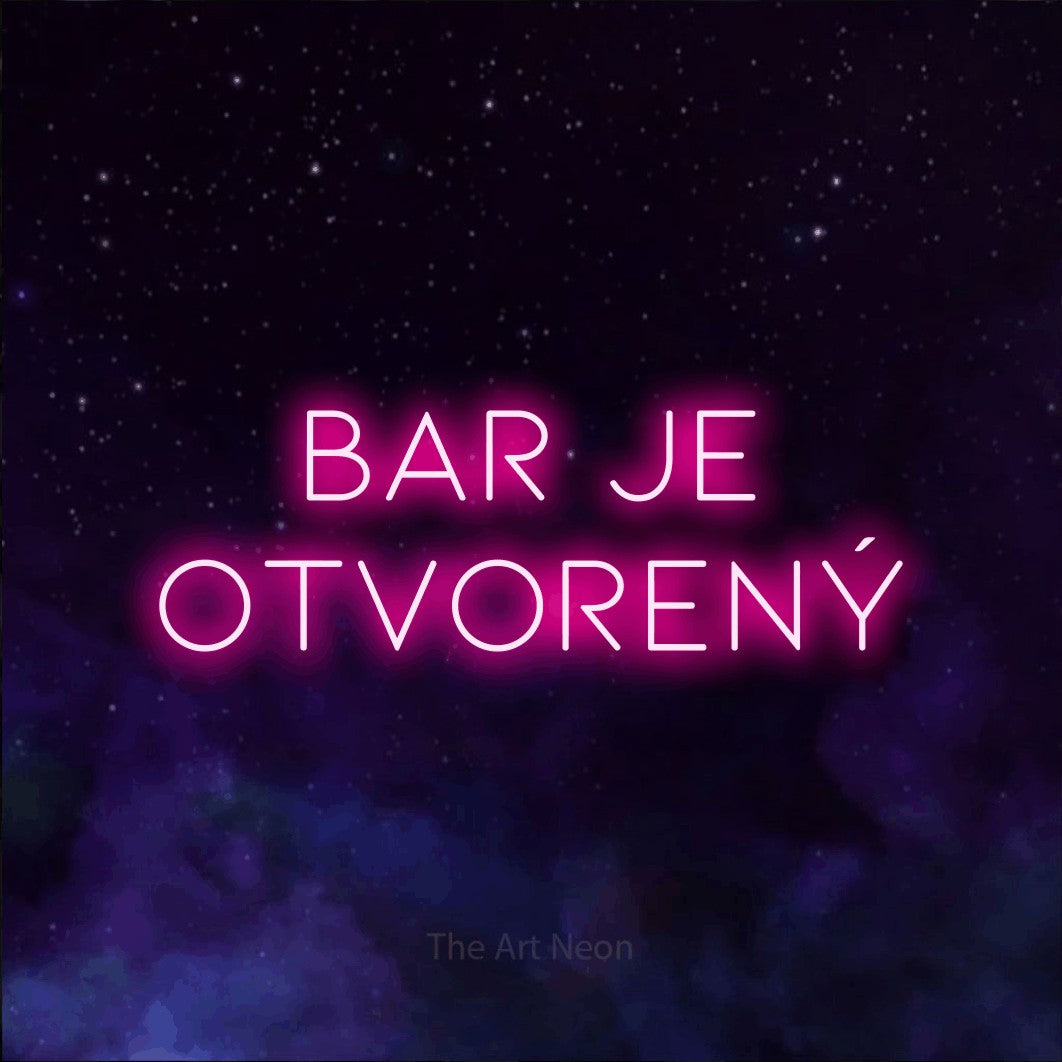 LED neon sign reading “BAR JE OTVORENÝ”, arranged in two lines.