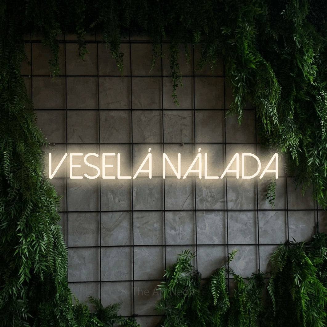 LED neon sign reading “Veselá Nálada”, arranged in a single line.