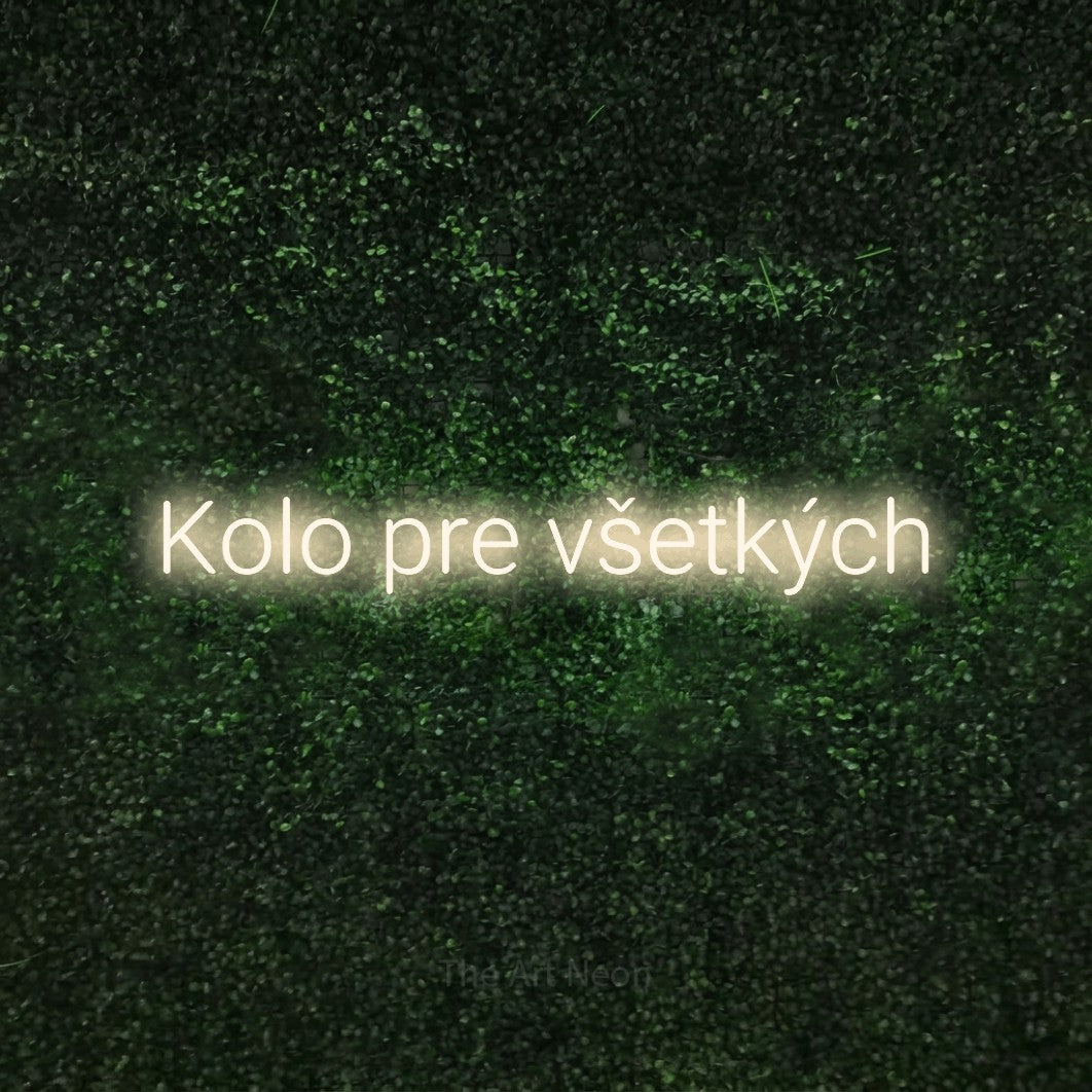 LED neon sign reading “Kolo pre všetkých”, arranged in a single line.