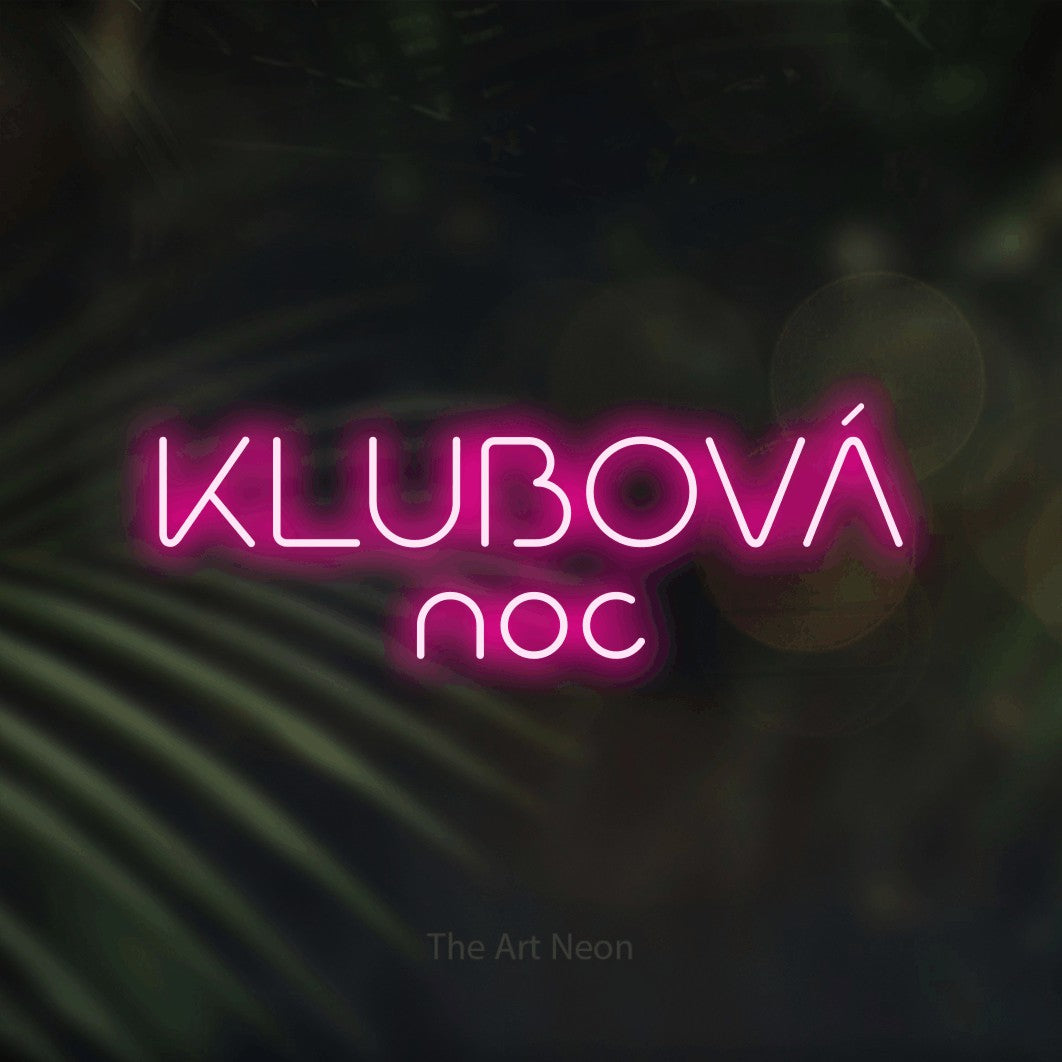 LED neon sign reading “KLUBOVÁ noc”, arranged in two lines.