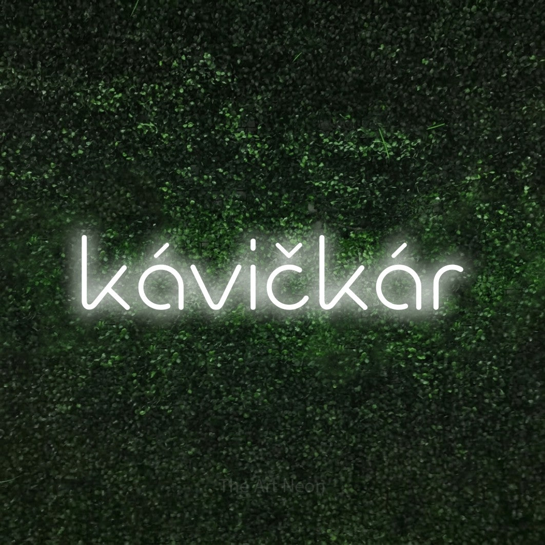 LED neon sign reading “kávičkár”, arranged in a single line.