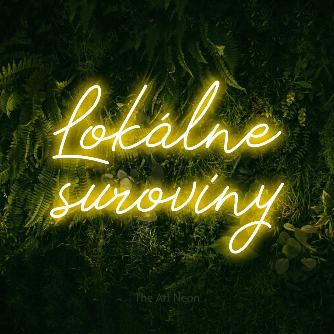 LED neon sign reading “Lokálne suroviny”, arranged in two lines.