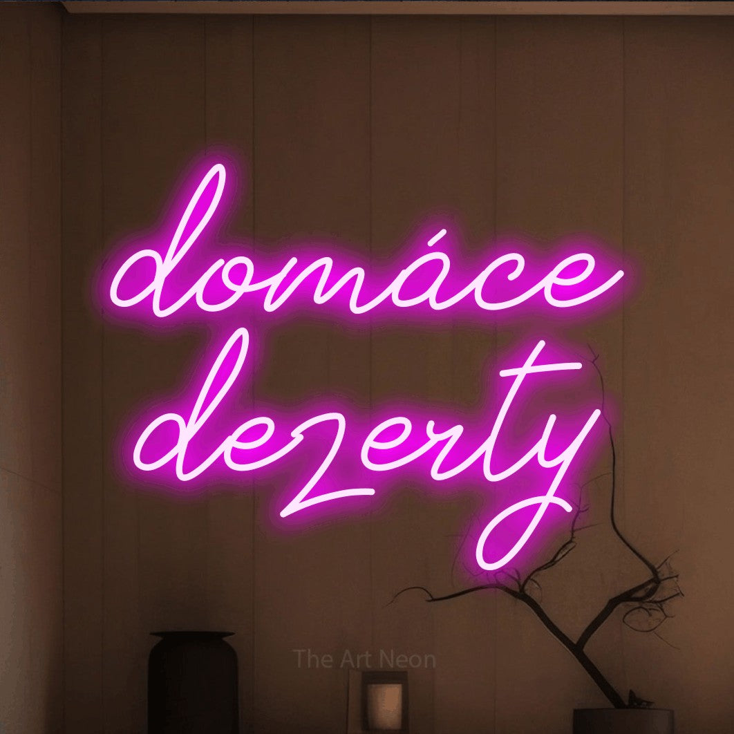 LED neon sign reading “domáce dezerty”, arranged in two lines.