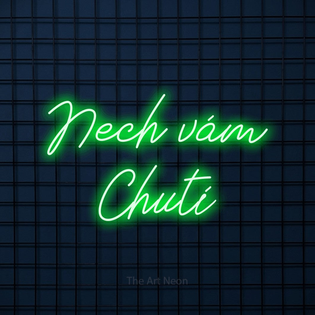 LED neon sign reading “Nech vám Chutí”, arranged in two lines.