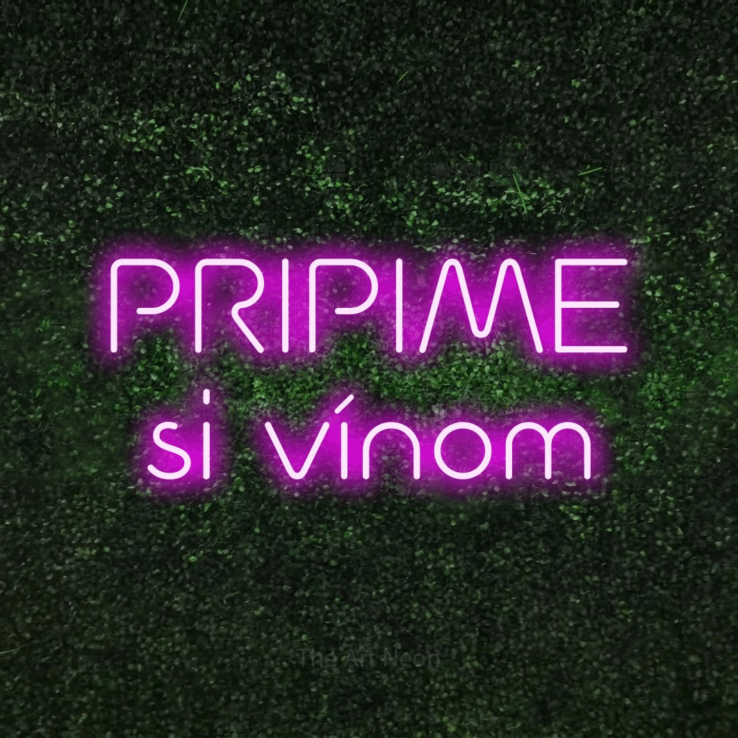 LED neon sign reading “PRIPIME si vínom”, arranged in two lines.