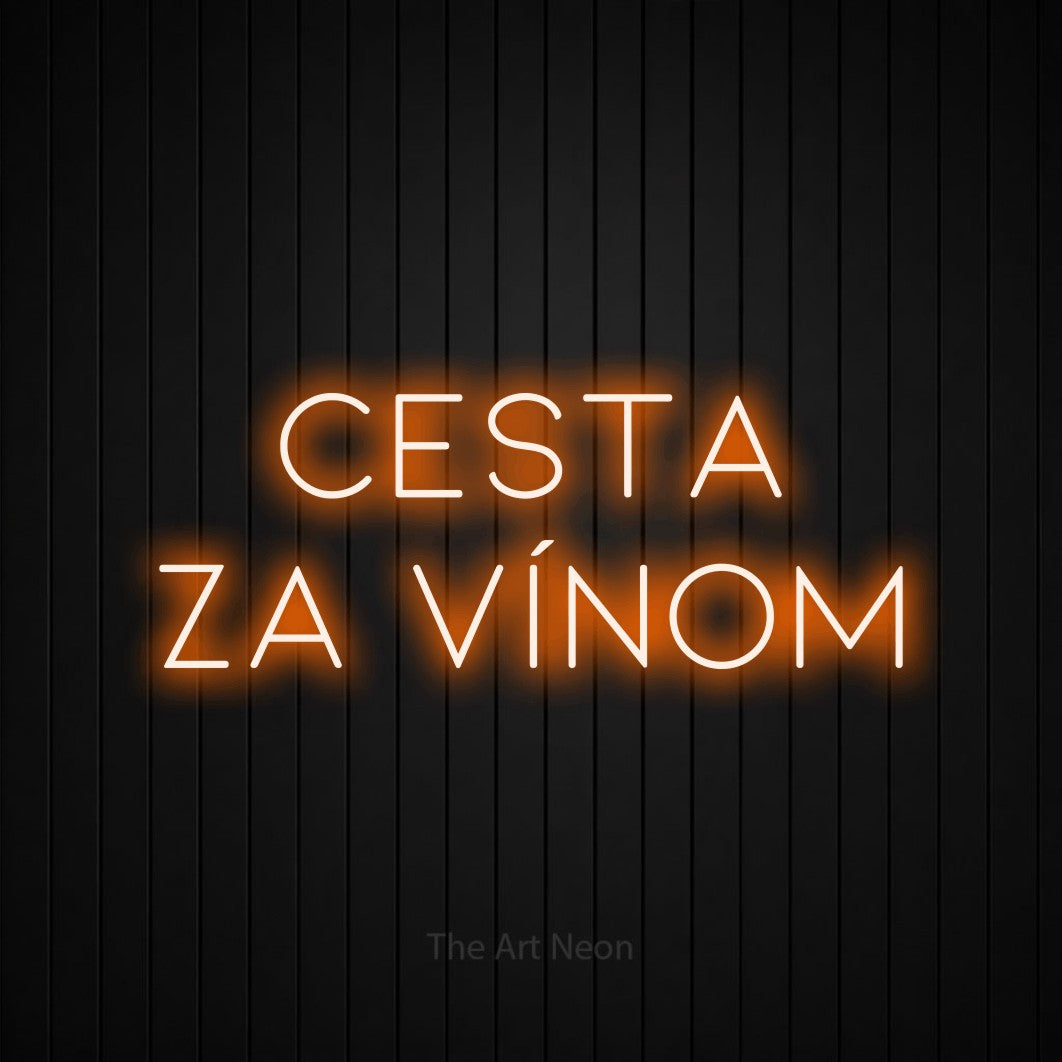 LED neon sign reading “Cesta za Vínom”, arranged in two lines.