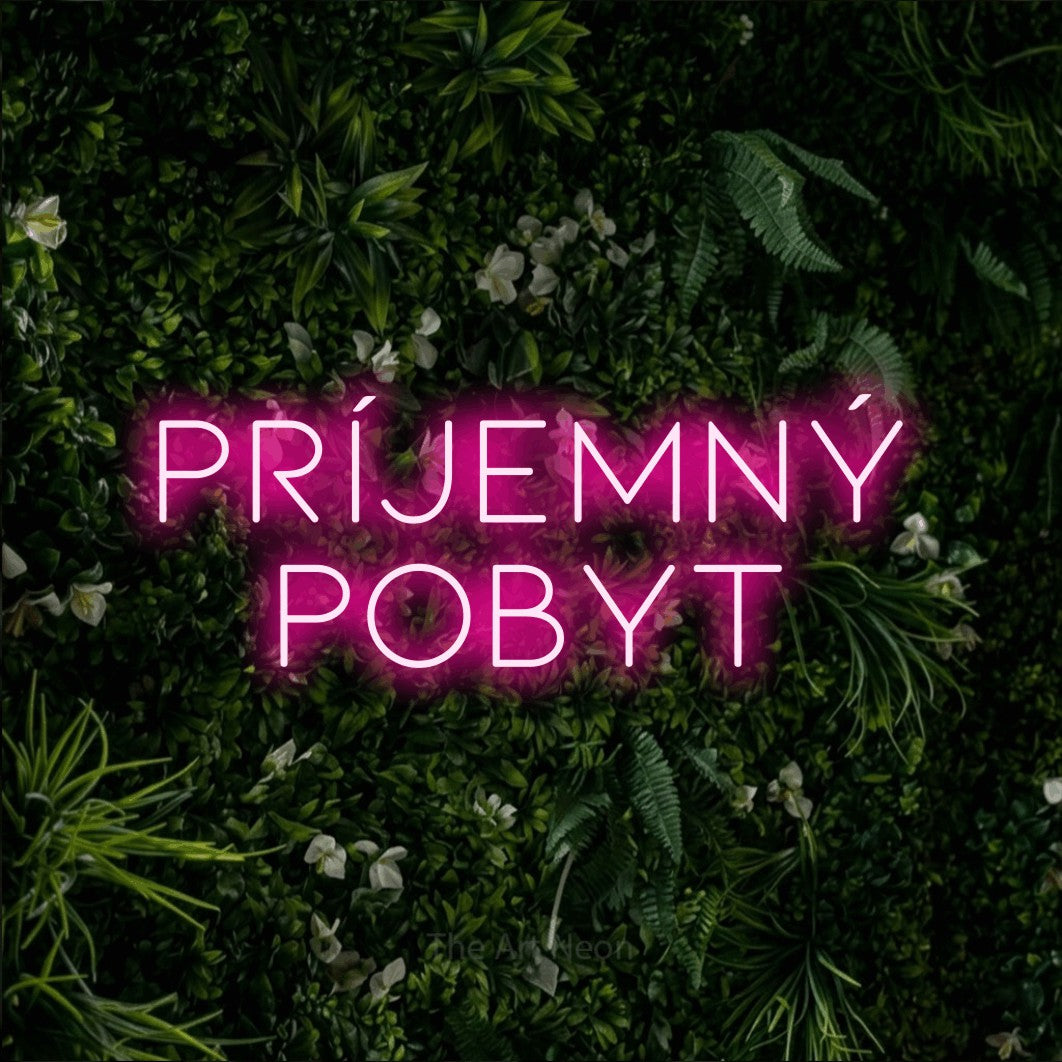 LED neon sign reading “príjemný pobyt”, arranged in two lines.