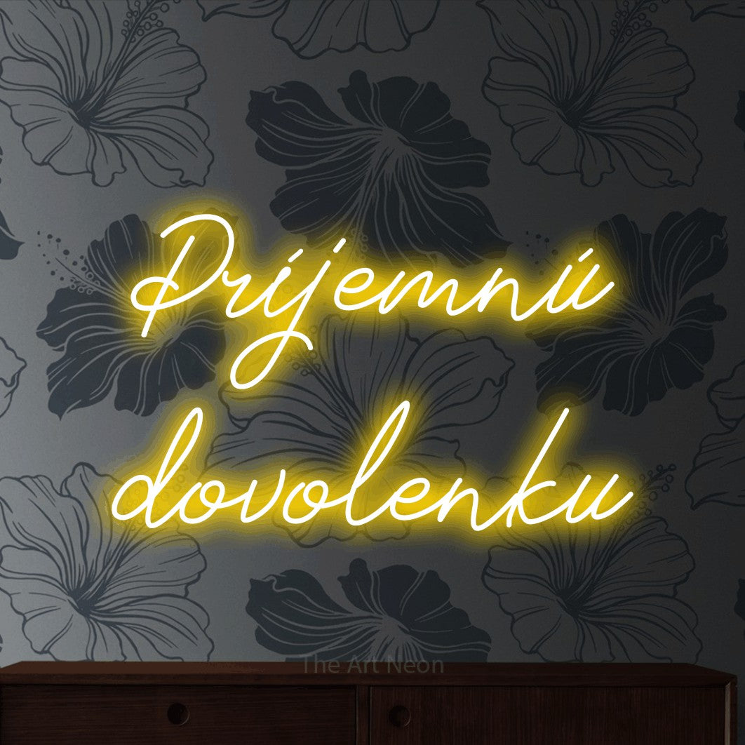LED neon sign reading “Príjemnú dovolenku”, arranged in two lines.