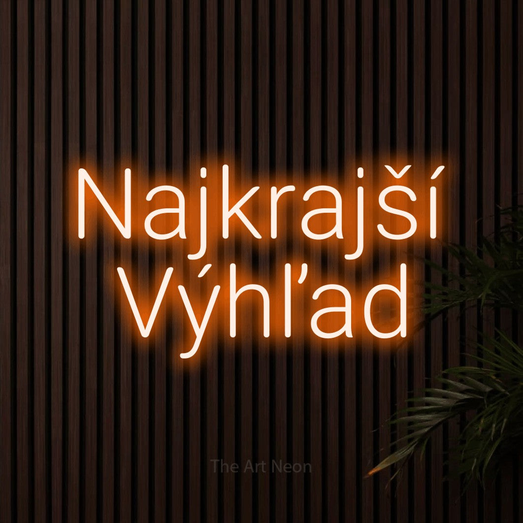 LED neon sign reading “Najkrajší Výhľad”, arranged in two lines.