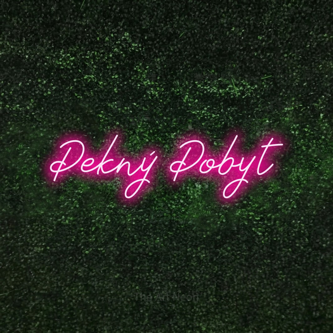 LED neon sign reading “Pekný Pobyt”, arranged in a single line.