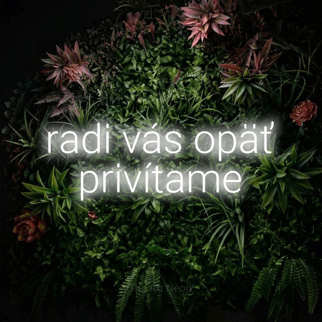 LED neon sign reading “radi vás opäť privítame”, arranged in two lines.