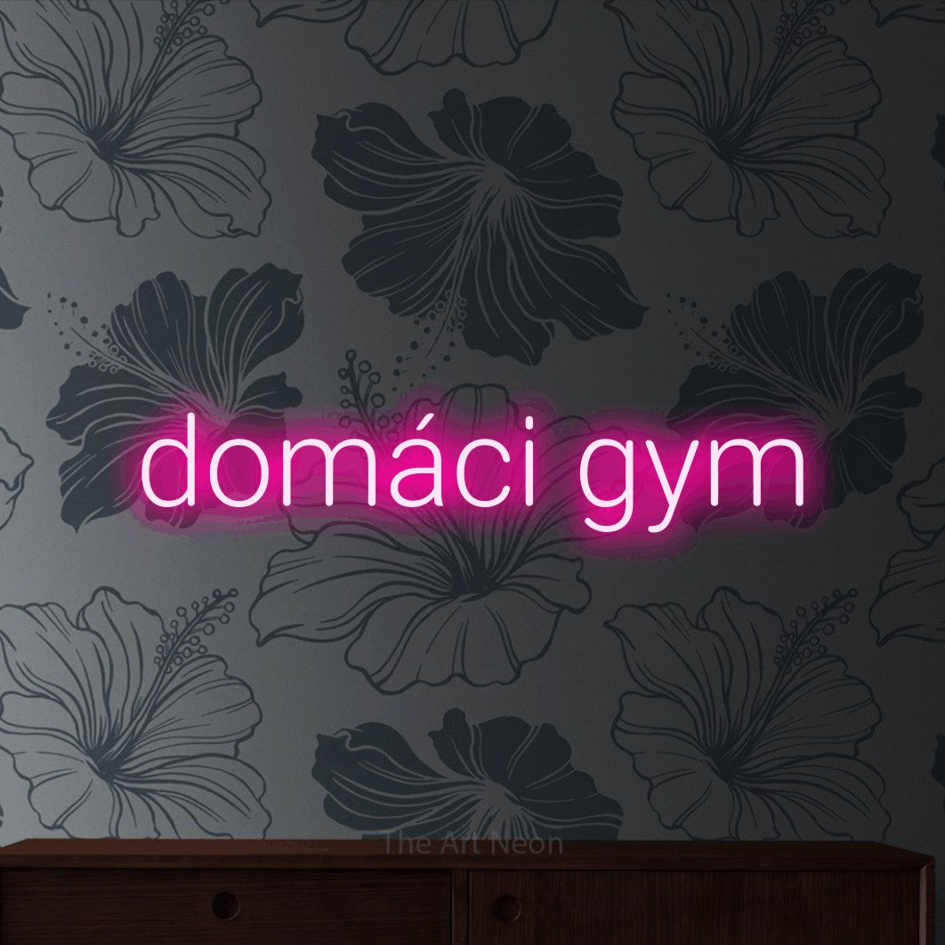 LED neon sign reading “domáci gym”, arranged in a single line.
