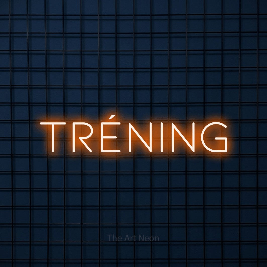 LED neon sign reading “TRÉNING”, arranged in a single line.