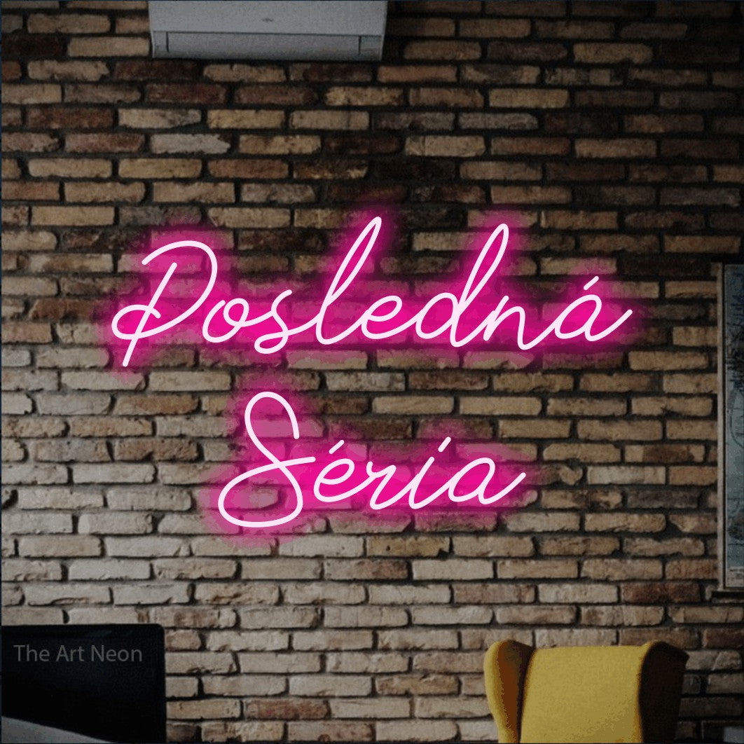 LED neon sign reading “Posledná Séria”, arranged in two lines.