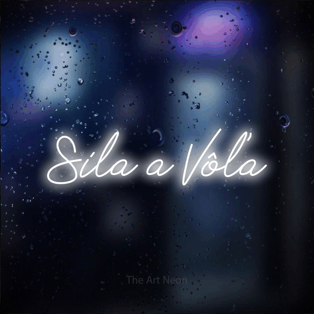 LED neon sign reading “Sila a Vôľa”, arranged in a single line.