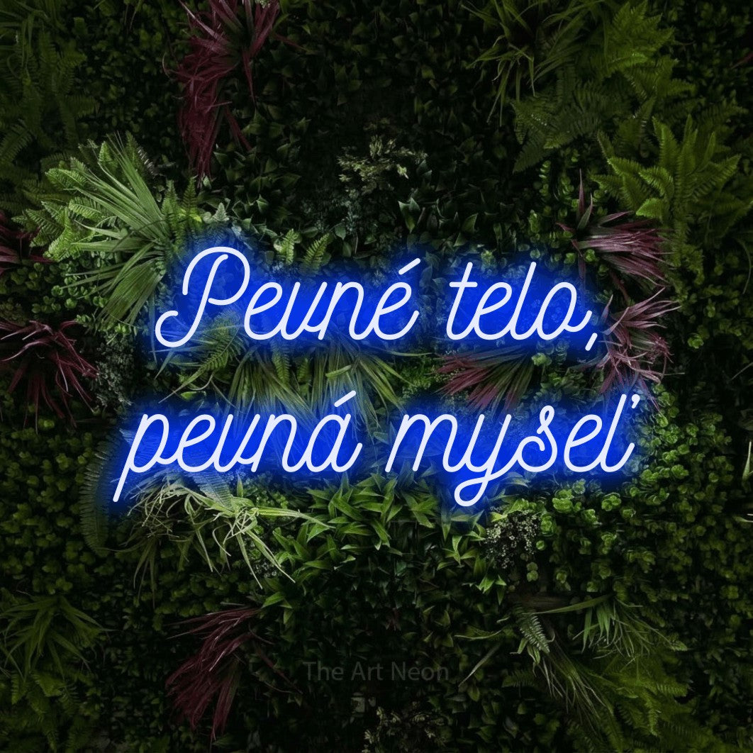 LED neon sign reading “Pevné telo, pevná myseľ”, arranged in two lines.