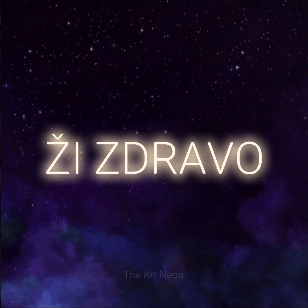 LED neon sign reading “ŽI ZDRAVO”, arranged in a single line.