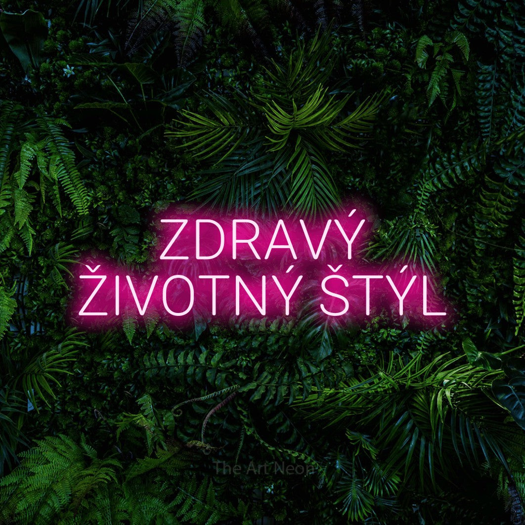 LED neon sign reading “ZDRAVÝ ŽIVOTNÝ ŠTÝL”, arranged in two lines.