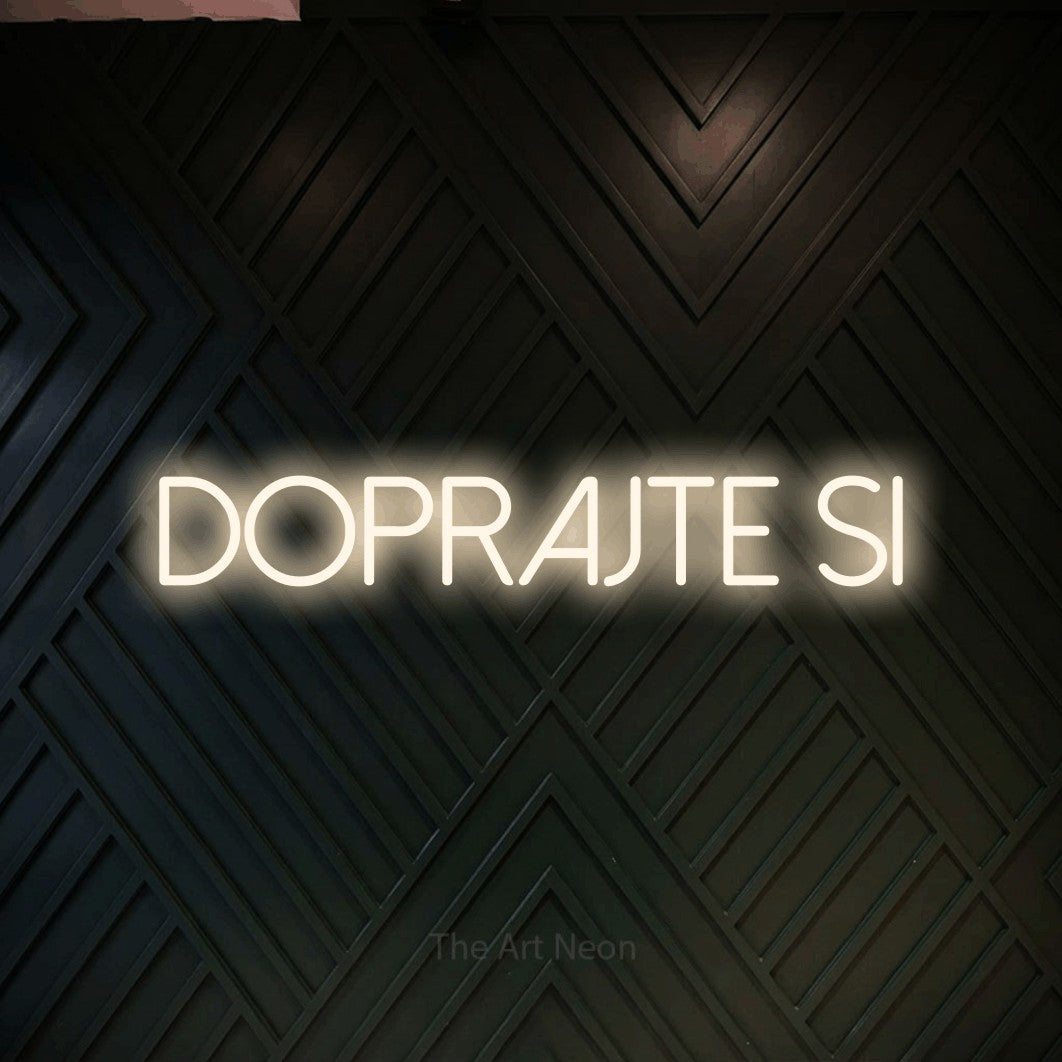 LED neon sign reading “Doprajte si”, arranged in a single line.
