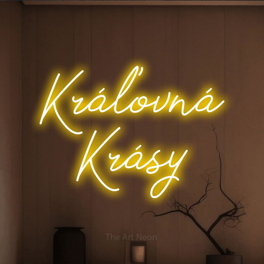 LED neon sign reading “Kráľovná Krásy”, arranged in two lines.