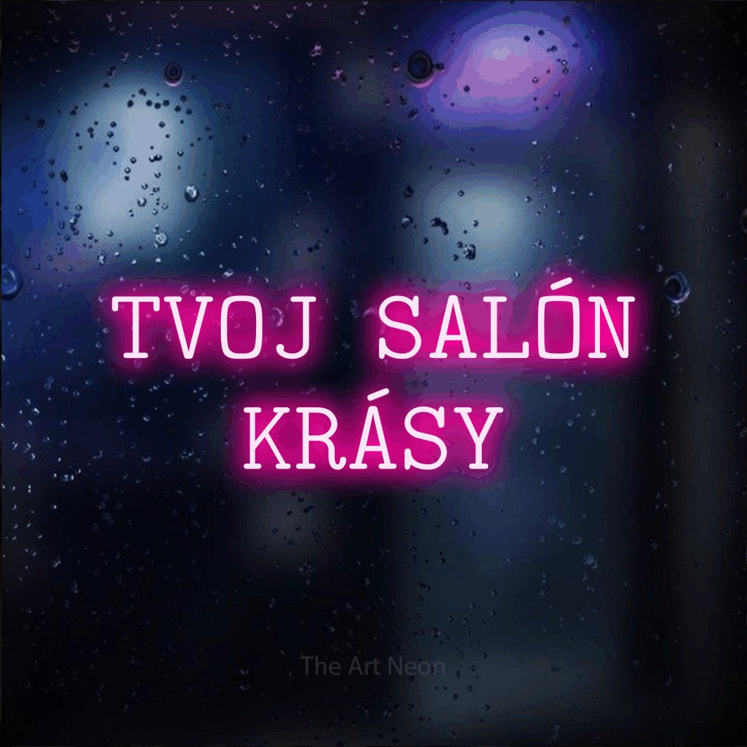 LED neon sign reading “TVOJ SALÓN KRÁSY”, arranged in two lines.