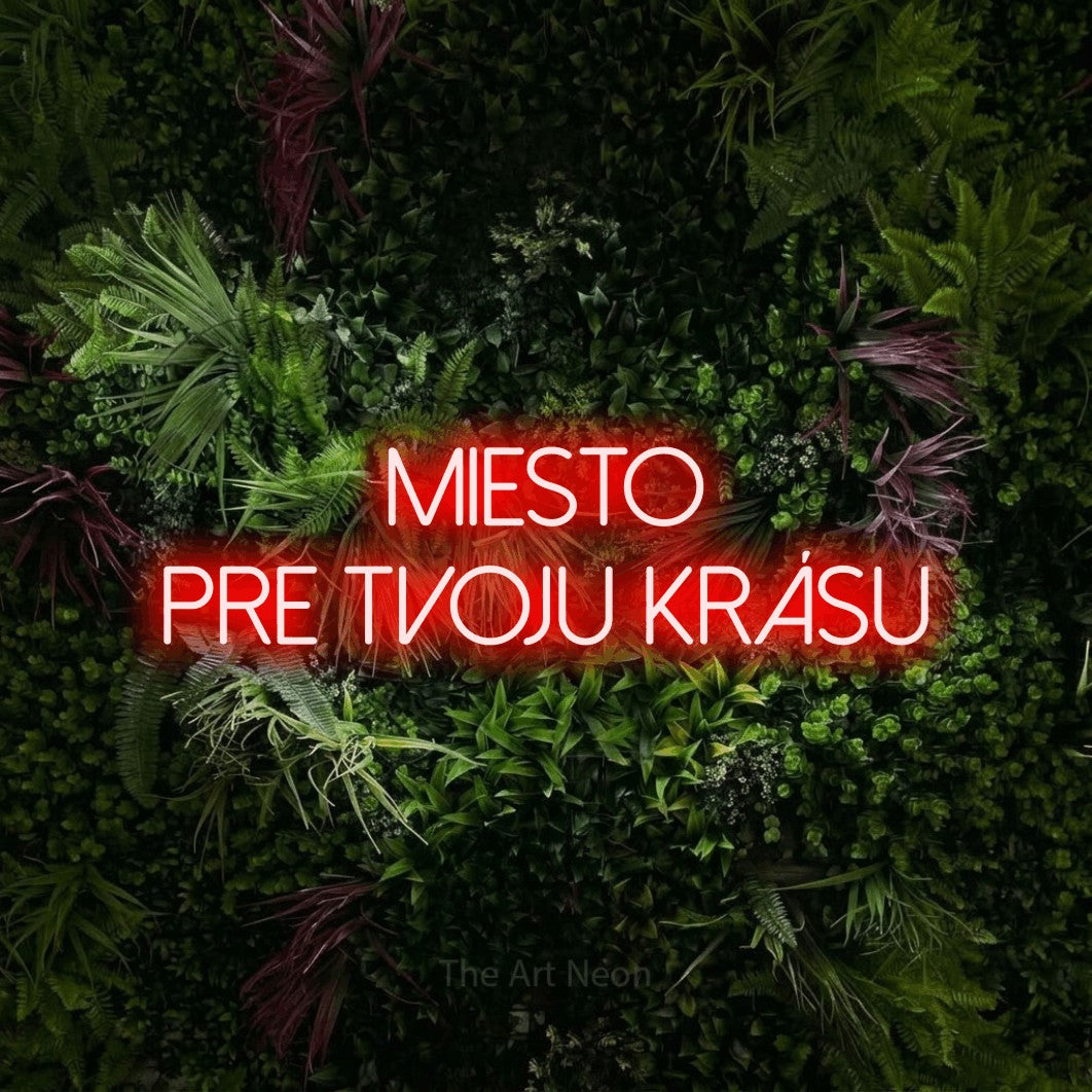 LED neon sign reading “Miesto pre tvoju krásu”, arranged in two lines.