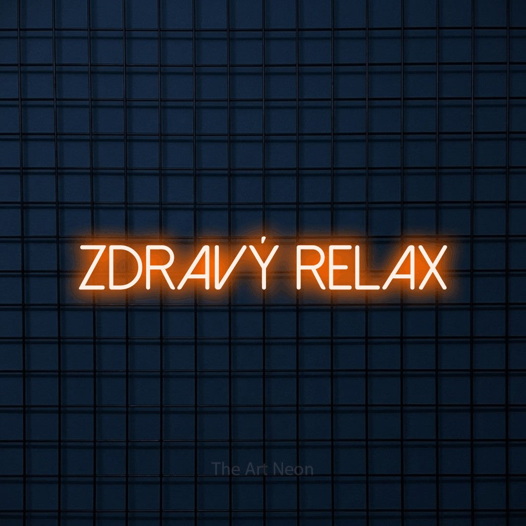 LED neon sign reading “zdravý relax”, arranged in a single line.