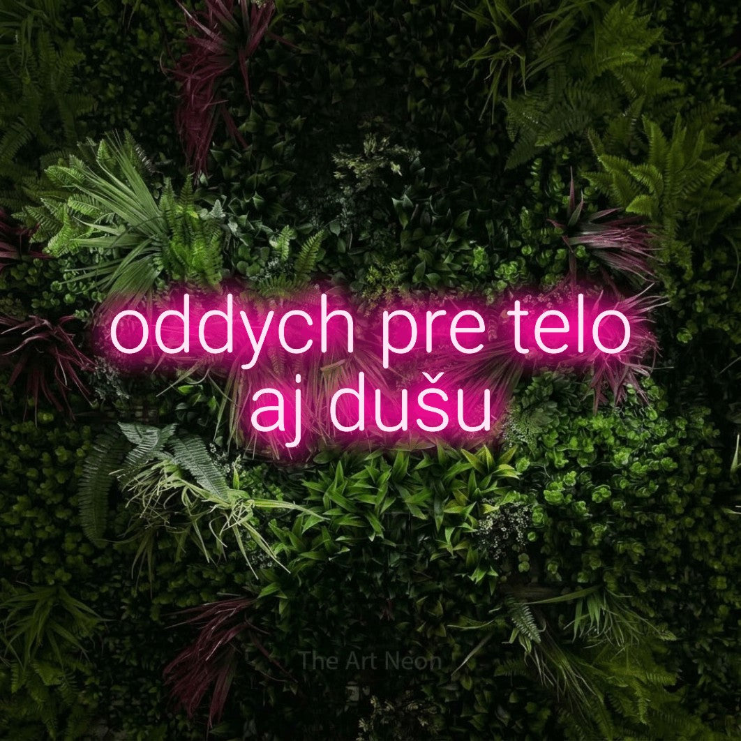 LED neon sign reading “oddych pre telo aj dušu”, arranged in two lines.