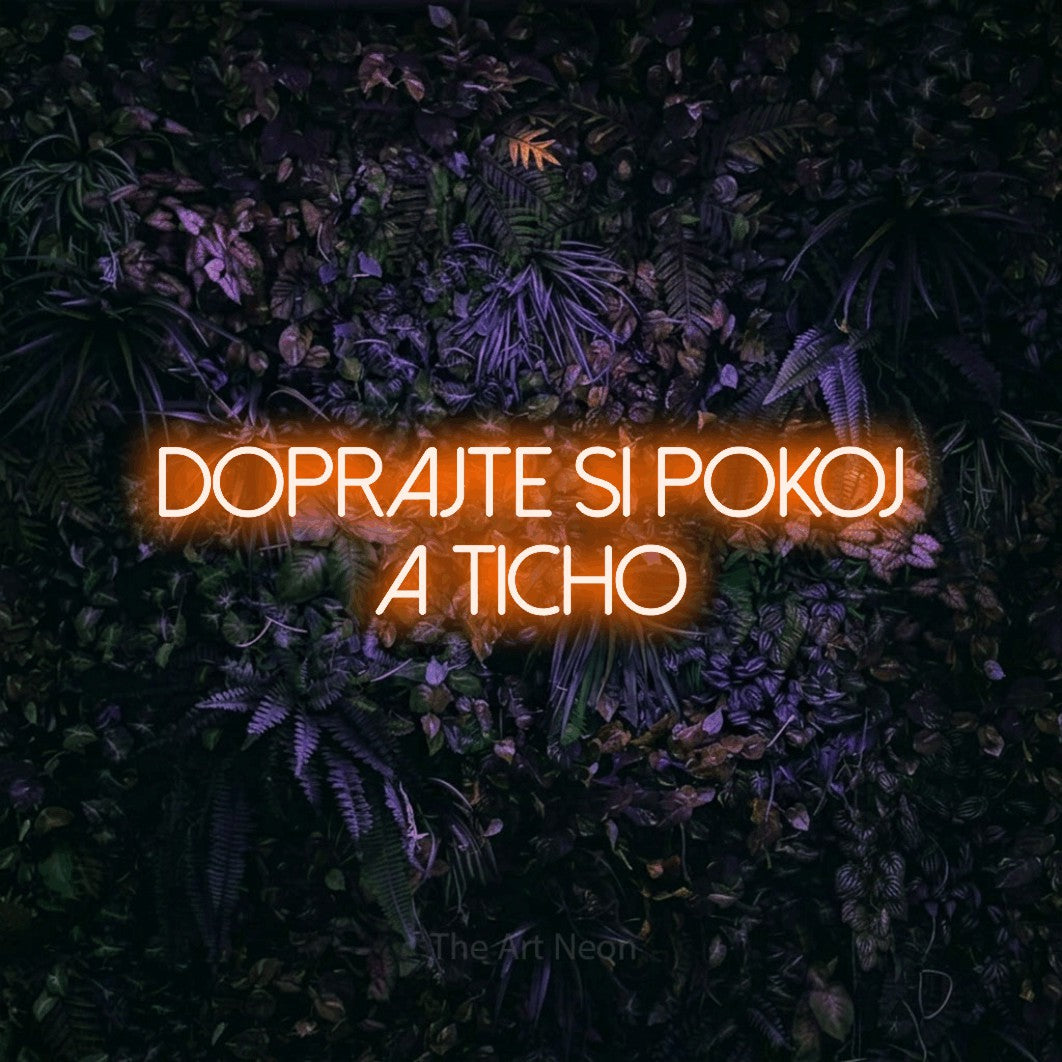 LED neon sign reading “doprajte si pokoj a ticho”, arranged in two lines.