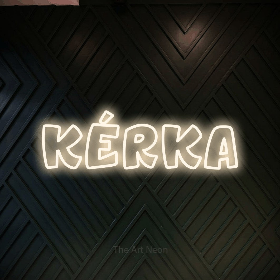 LED neon sign reading “Kérka”, arranged in a single line.