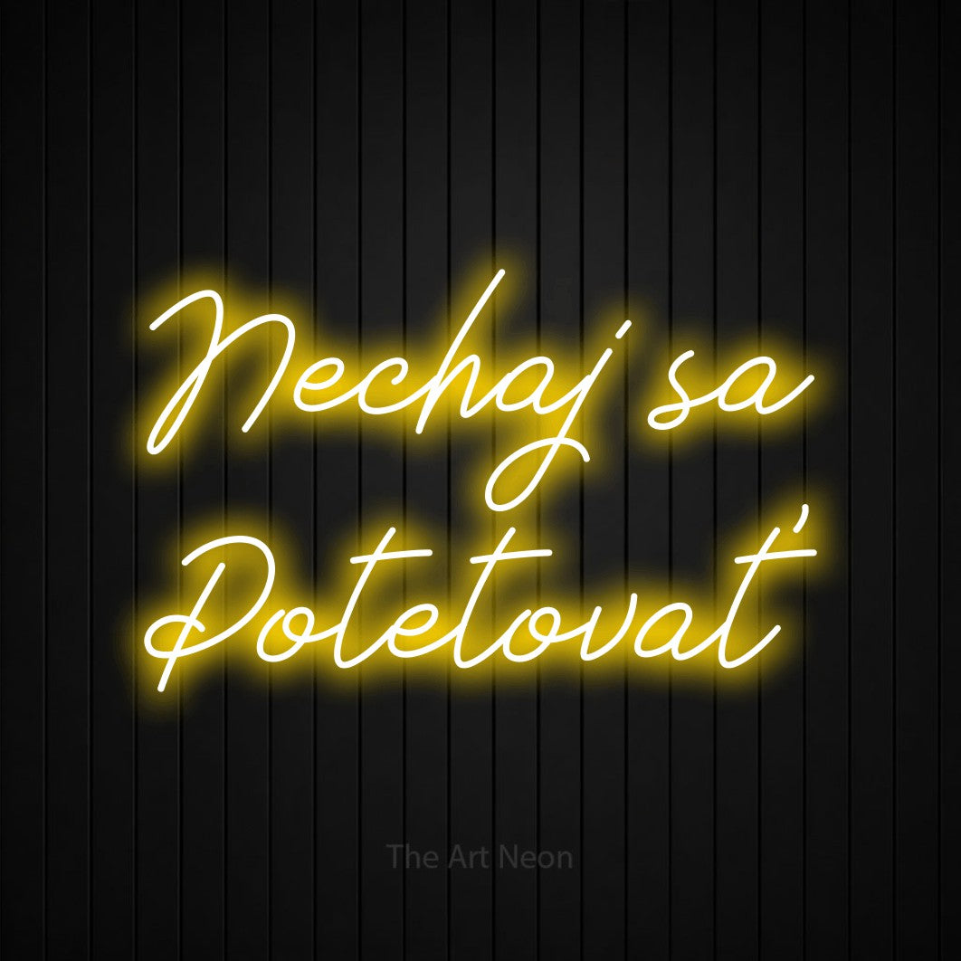 LED neon sign reading “Nechaj sa Potetovať”, arranged in two lines.