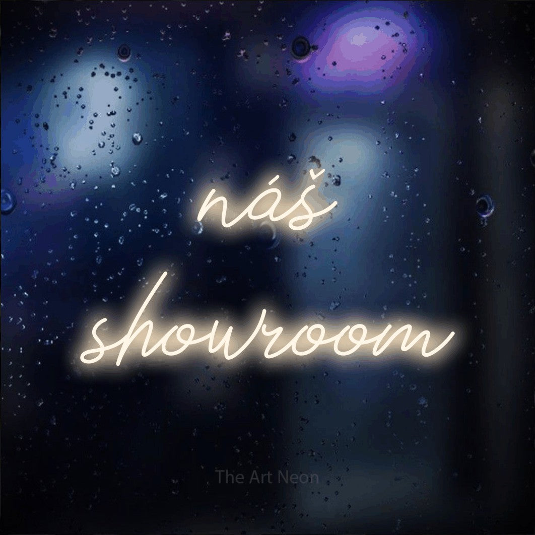 LED neon sign reading “náš showroom”, arranged in two lines.