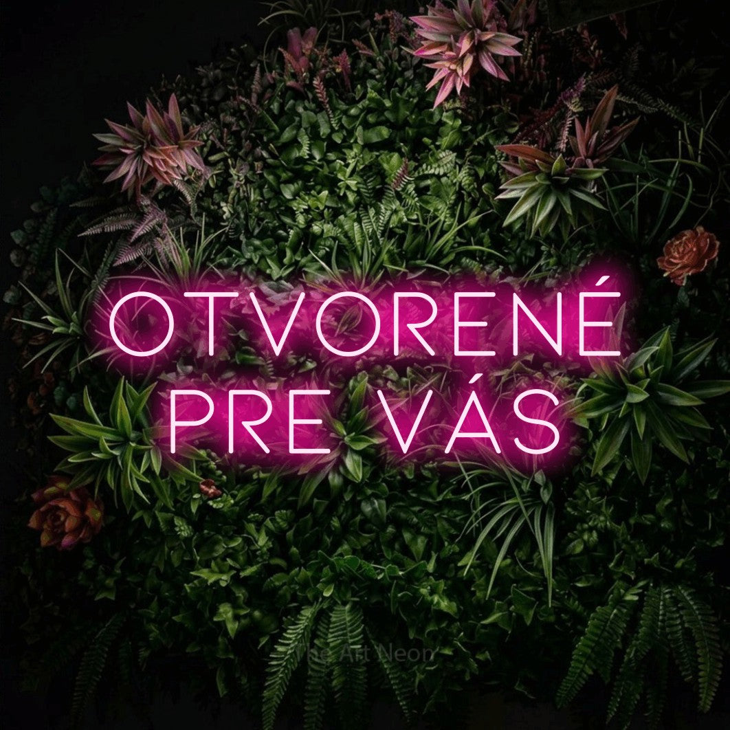 LED neon sign reading “Otvorené pre Vás”, arranged in two lines.