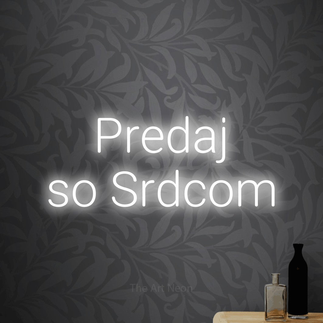 LED neon sign reading “Predaj so Srdcom”, arranged in two lines.