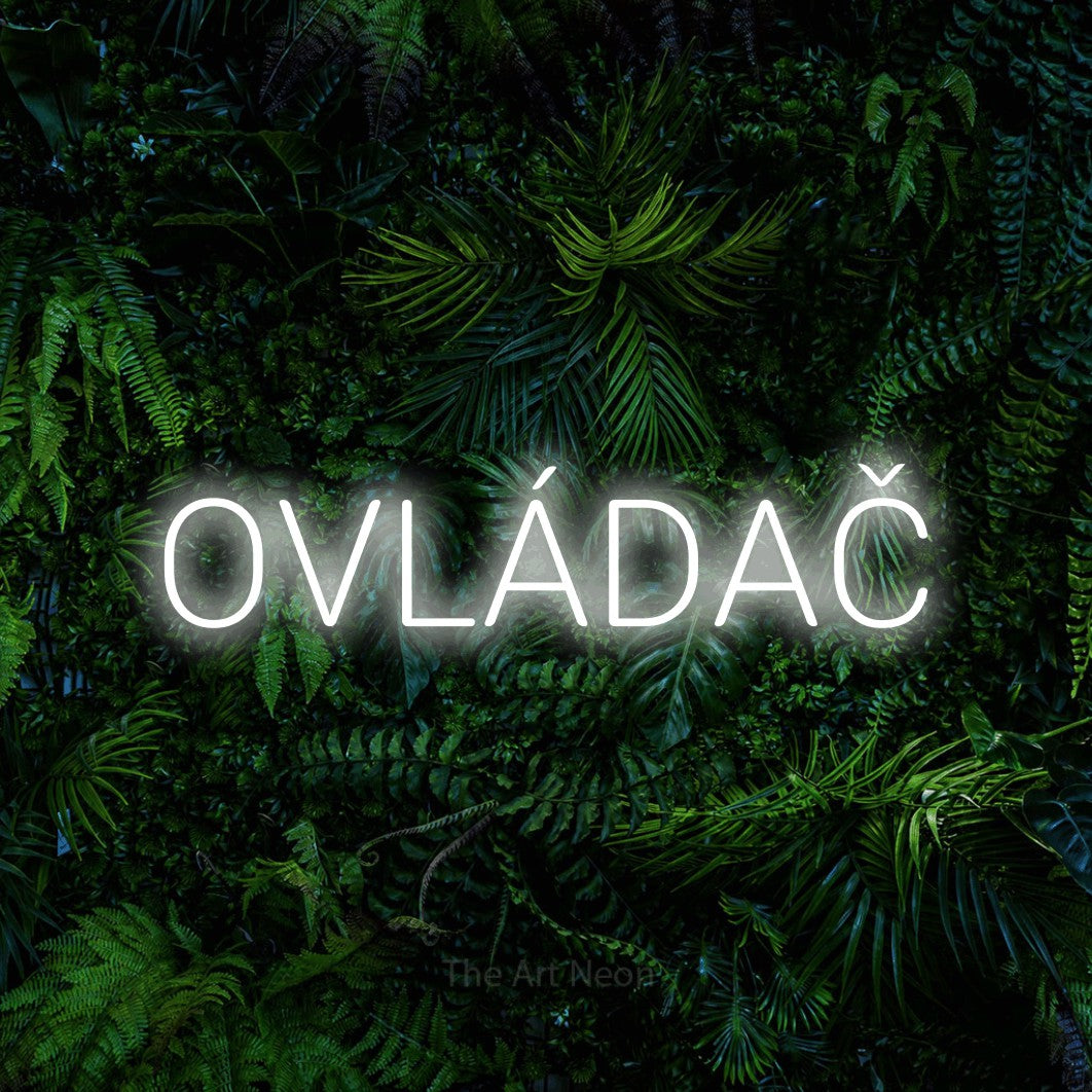 LED neon sign reading “OVLÁDAČ”, arranged in a single line.