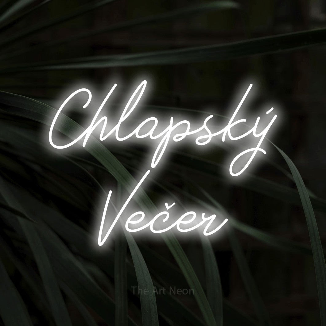 LED neon sign reading “Chlapský Večer”, arranged in two lines.