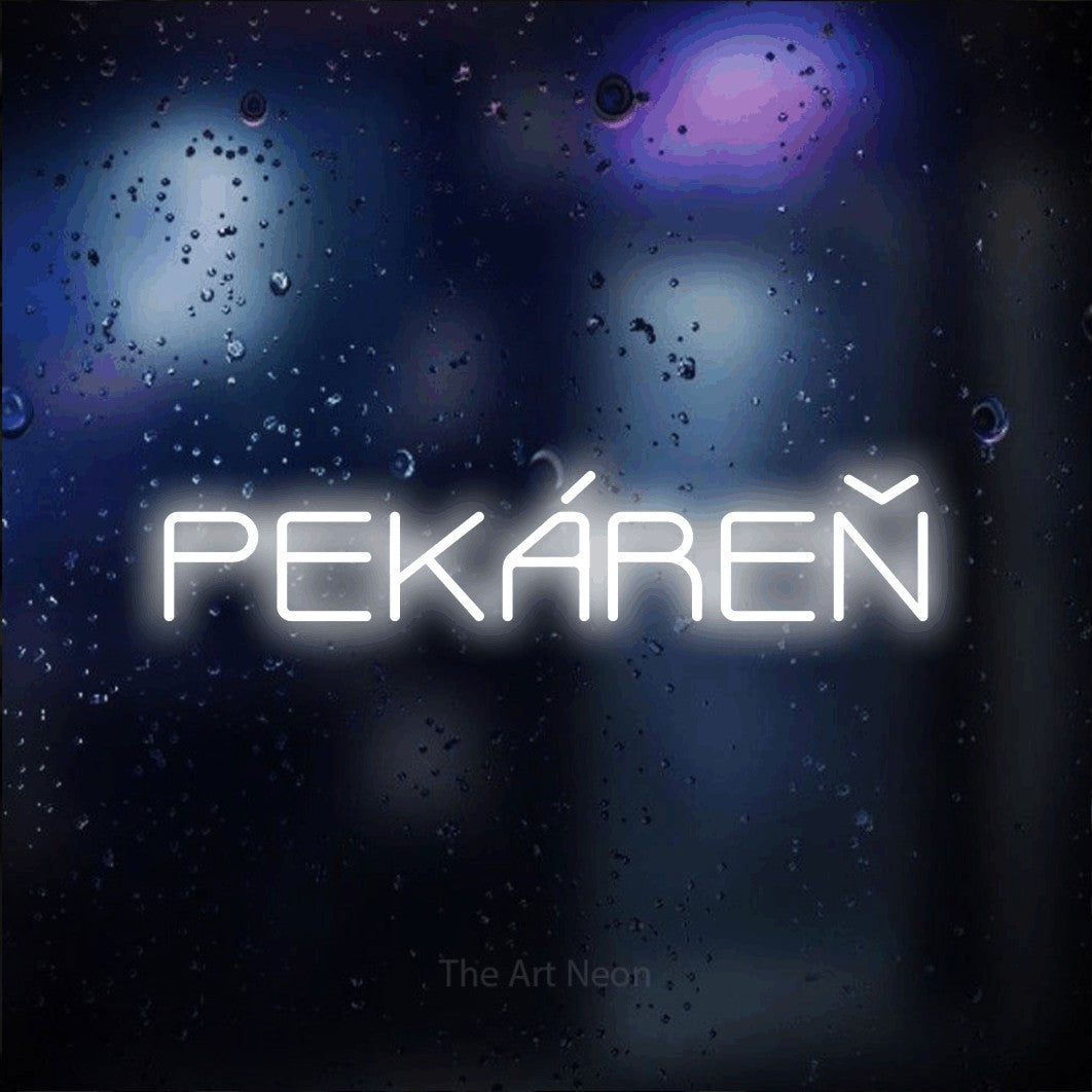 LED neon sign reading “PEKÁREŇ”, arranged in a single line.