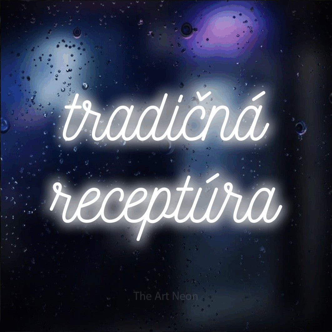 LED neon sign reading “tradičná receptúra”, arranged in two lines.