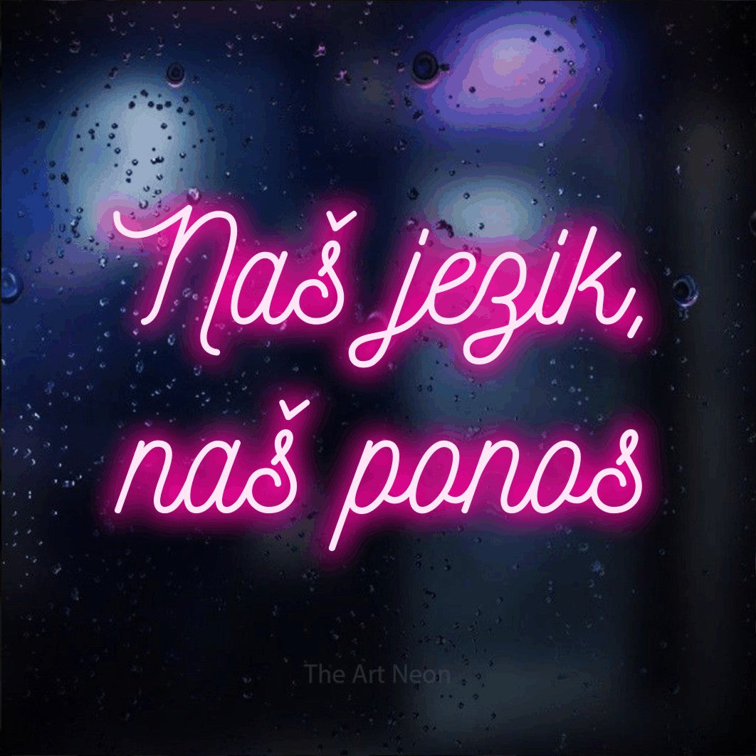 LED neon sign reading “Naš jezik, naš ponos”, arranged in two lines.