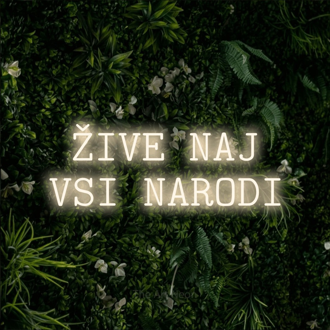 LED neon sign reading “ŽIVE NAJ VSI NARODI”, arranged in two lines.