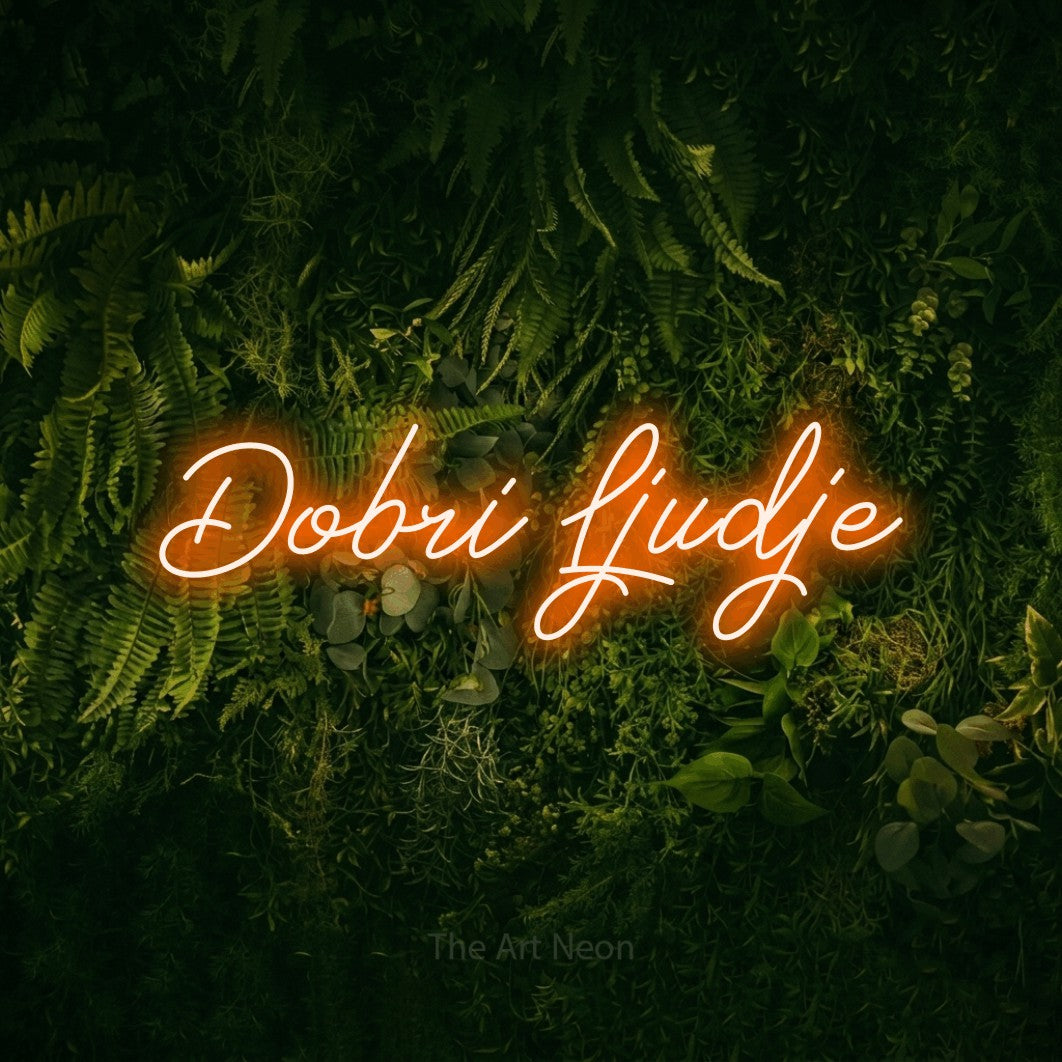 LED neon sign reading “Dobri Ljudje”, arranged in a single line.
