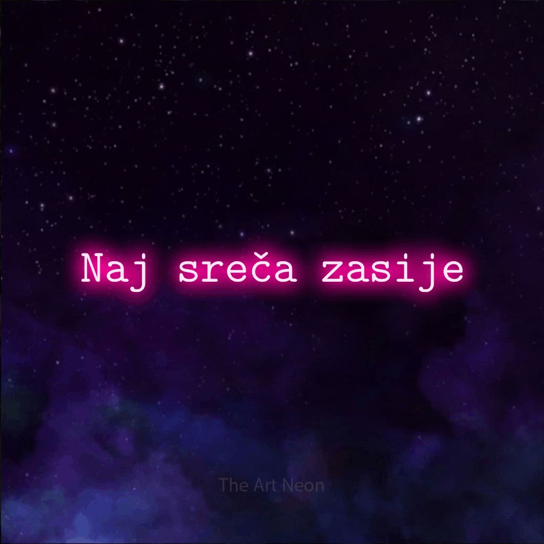 LED neon sign reading “Naj sreča zasije”, arranged in a single line.