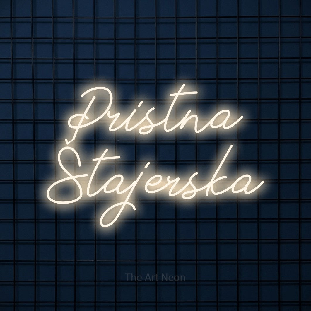 LED neon sign reading “Pristna Štajerska”, arranged in two lines.