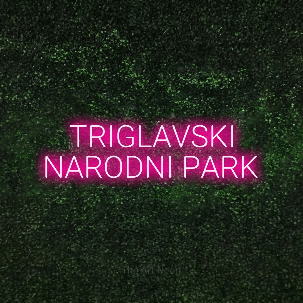 LED neon sign reading “TRIGLAVSKI NARODNI PARK”, arranged in two lines.