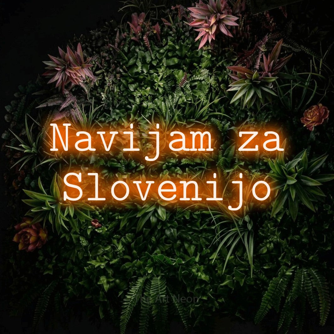 LED neon sign reading “Navijam za Slovenijo”, arranged in two lines.